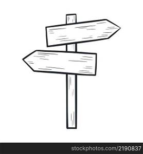Double pointer right and left doodle style. Wooden post with arrows. Empty signboard vector isolated illustration. Double pointer right and left doodle style
