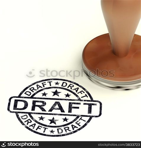 Draft Stamp Shows Outline Document Or Letters. Draft Stamp Shows Outline Document Or Letter