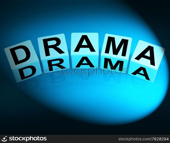Drama Dice Indicating Dramatic Theater or Emotional Feelings