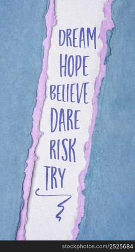 dream, hope, believe, dare, risk, try - creativity, inspirational and motivational concept, personal development, handwriting on a handmade paper, tall narrow banner