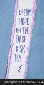 dream, hope, believe, dare, risk, try - creativity, inspirational and motivational concept, personal development, handwriting on a handmade paper, tall narrow banner