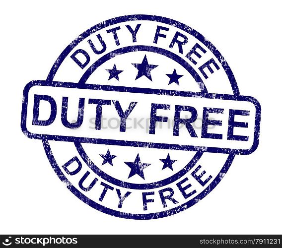 Duty Free Stamp Shows No Tax Shopping. Duty Free Stamp Showing No Tax Shopping