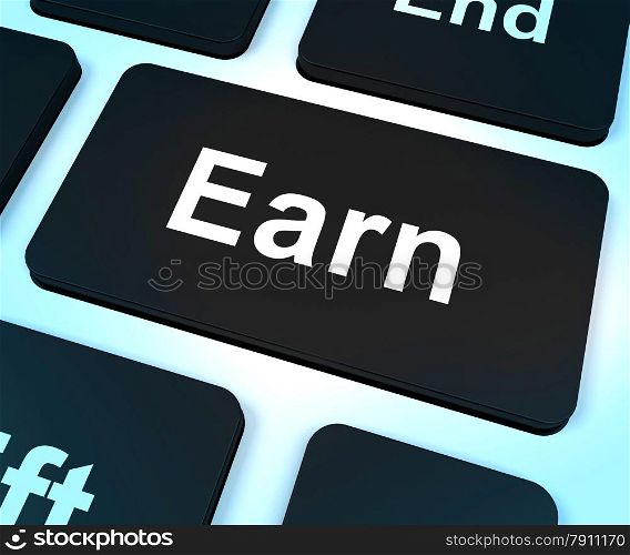 Earn Computer Key Showing Working And Earning. Earn Computer Key Shows Working And Earning