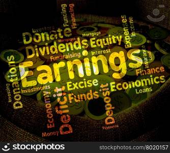 Earnings Word Representing Salaries Return And Dividend