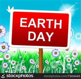 Earth Day Showing Eco Friendly And Environment
