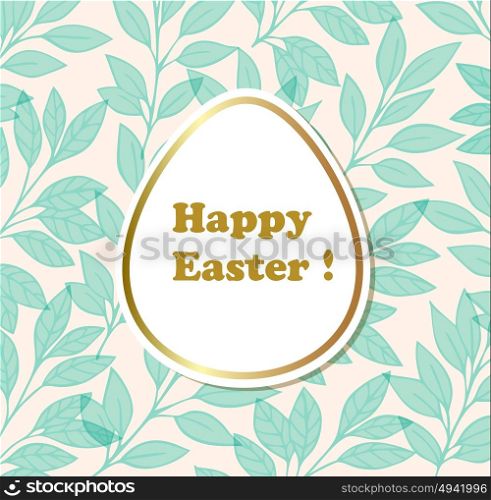 Easter decorative background with egg and green leaves. Greeting card.