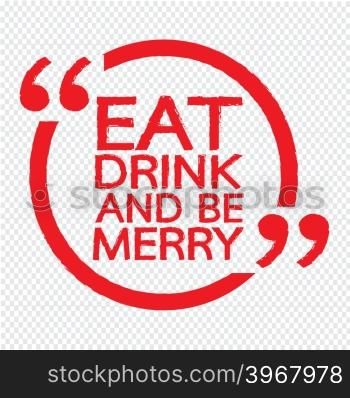 EAT DRINK AND BE MERRY Illustration design