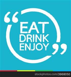 EAT DRINK ENJOY Illustration design