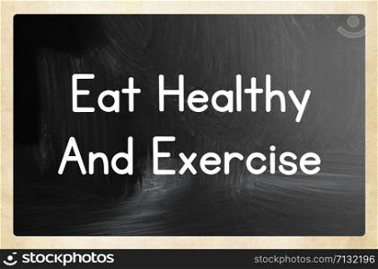 eat healthy and exercise