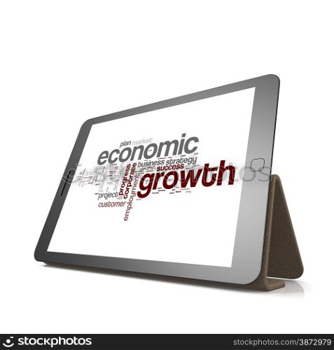 Economic growth word cloud on tablet image with hi-res rendered artwork that could be used for any graphic design.. Economic growth word cloud on tablet