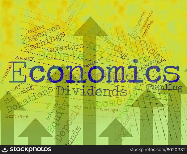 Economics Word Representing Monetary Finance And Text