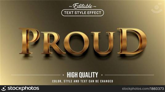 Editable text style effect - Proud text style theme. Graphic Design Element.