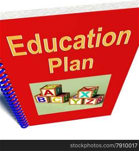 Education Plan Shows Learning Strategy. Education Plan Shows Learning Strategy And Development
