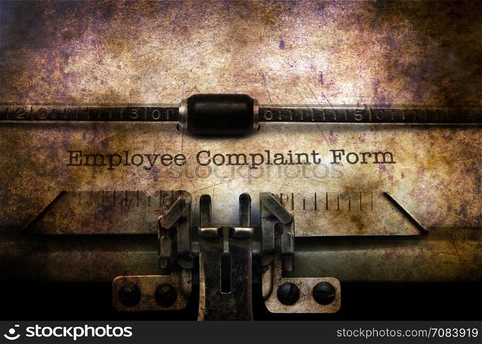 Employee complaint form. Employee complaint form grunge concept