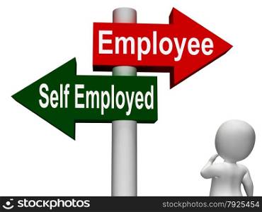 Employee Self Employed Signpost Meaning Choose Career Job Choice