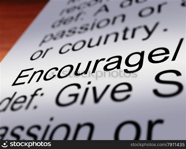 Encourage Definition Closeup Showing Motivation. Encourage Definition Closeup Shows Motivation Inspiration And Reassurance