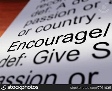 Encourage Definition Closeup Showing Motivation. Encourage Definition Closeup Shows Motivation Inspiration And Reassurance