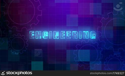 Engineering Text, Technology digital data futuristic abstract background.