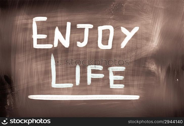 Enjoy Life Concept