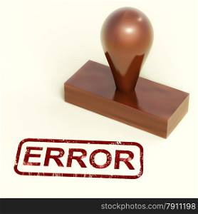 Error Stamp Shows Mistake Fault Or Defects. Error Stamp Showing Mistake Fault Or Defects