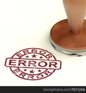 Error Stamp Shows Mistake Fault Or Defects. Error Stamp Shows Mistake Fault Or Defect