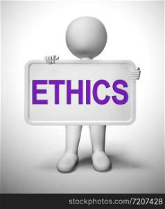 Ethics Concept icon means moral code or ethical principles. Being honest and having scruples - 3d illustration. Ethics Sign Showing Values Ideology And Principles