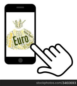 Euro Currency Showing Foreign Exchange And Text