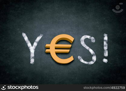 Euro money. Word YES with euro sign instead of letter E