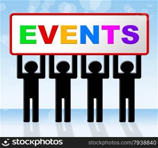 Event Events Meaning Occasions Affairs And Ceremony
