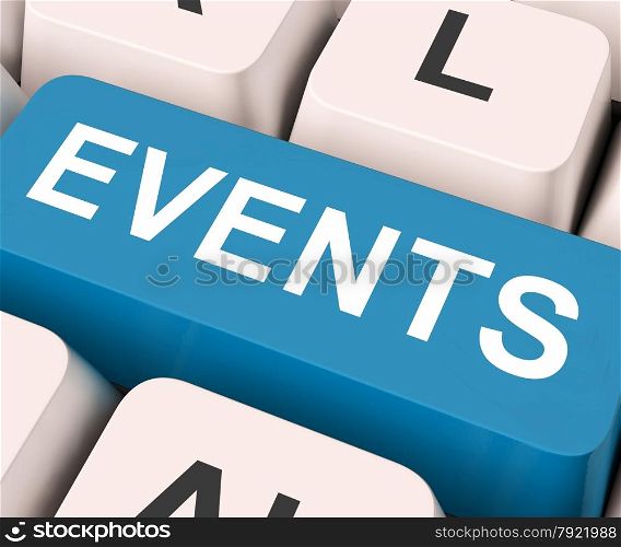 Events Key On Keyboard Meaning Occurrence, Happening Or Incident&#xA;