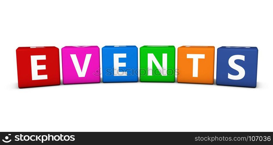 Events word and sign on colorful cubes 3D illustration on white background.