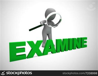 Examine or study concept icon meaning evaluating or taking a look at. Examination and investigation - 3d illustration