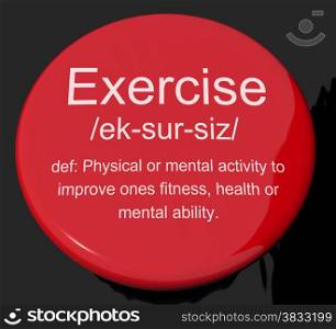 Exercise Definition Button Showing Fitness Activity And Working Out. Exercise Definition Button Shows Fitness Activity And Working Out