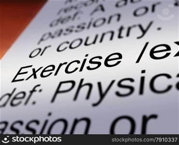 Exercise Definition Closeup Showing Fitness Or Activity. Exercise Definition Closeup Shows Fitness Activity And Working Out