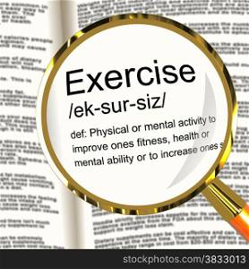 Exercise Definition Magnifier Showing Fitness Activity And Working Out. Exercise Definition Magnifier Shows Fitness Activity And Working Out
