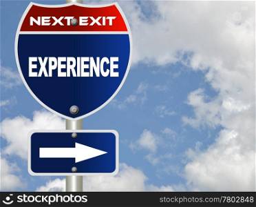 Experience road sign