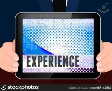 Experience Words Tablet Showing Proficiency Skills And Mastery 3d Illustration
