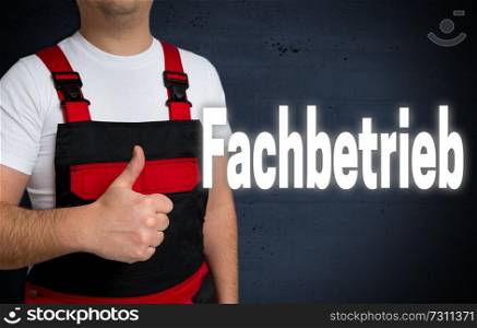 fachbetrieb  in german professional business  is shown by the craftsman.. fachbetrieb  in german professional business  is shown by the craftsman
