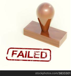 Failed Stamp Showing Reject And Failure. Failed Stamp Shows Reject And Failure
