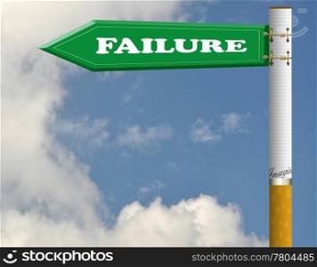 Failure cigarette road sign