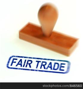 Fairtrade concept icon means equitable dealings with suppliers. Fairness in dealing with producers buy commercial Enterprises - 3d illustration. Fair Trade Rubber Stamp Shows Ethical Products