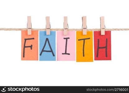 Faith, Colorful words hang on rope by wooden peg