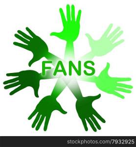 Fans Hands Meaning Social Media And Liked