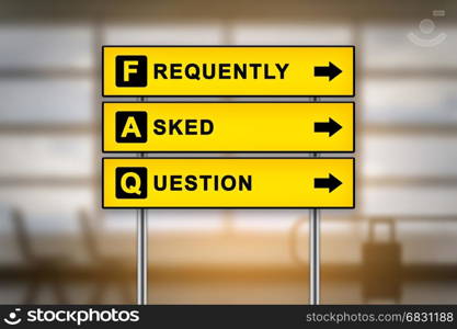 FAQ or Frequently asked questions on airport sign board with blurred background