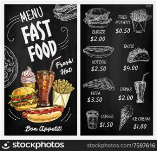 Fast food restaurant blackboard menu with chalk sketches of burgers and drinks. Hamburger, hot dog, pizza and french fries, cheeseburger, soda and coffee, ice cream and tacos, chalkboard menu design. Blackboard menu with chalk sketches of fast food
