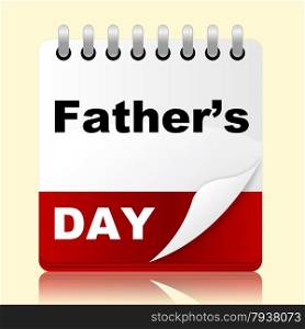 Fathers Day Showing Event Fatherhood And Parenting