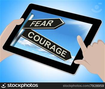 Fear Courage Tablet Showing Scared Or Courageous