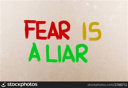 Fear Is A Liar Concept