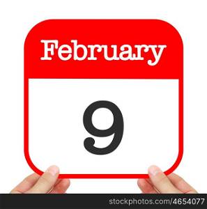 February 9 written on a calendar