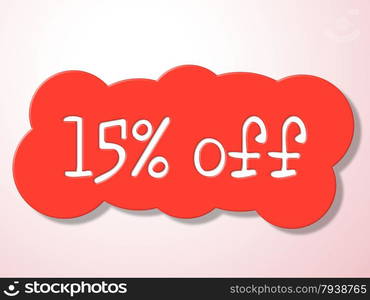 Fifteen Percent Off Representing Save Cheap And Percentage